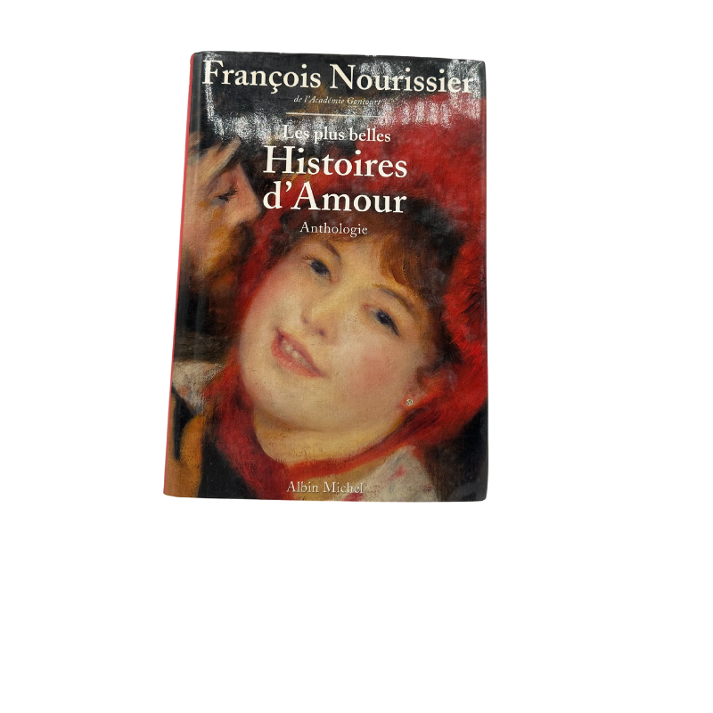 Les plus belles histoires d’amour – François Nourissier