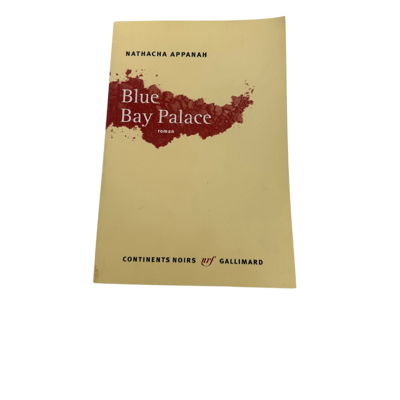 Blue Bay Palace – Nathacha Appanah