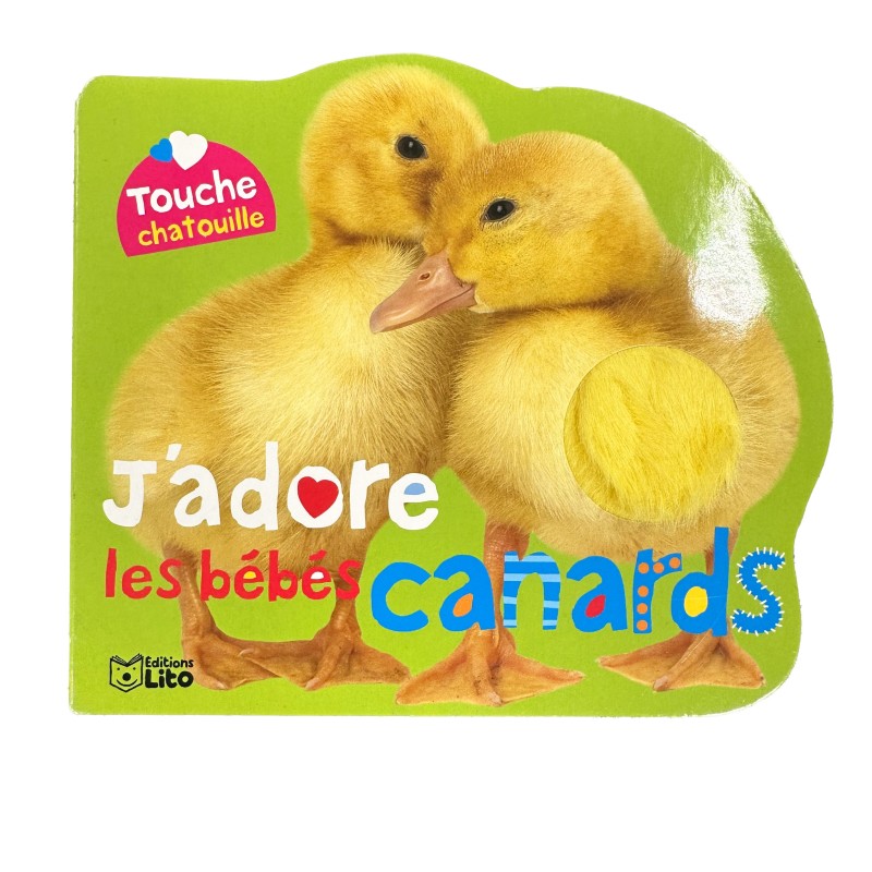 Livre bébé tactile J’adore les bébés canards – Éveil et découverte dès 12 mois