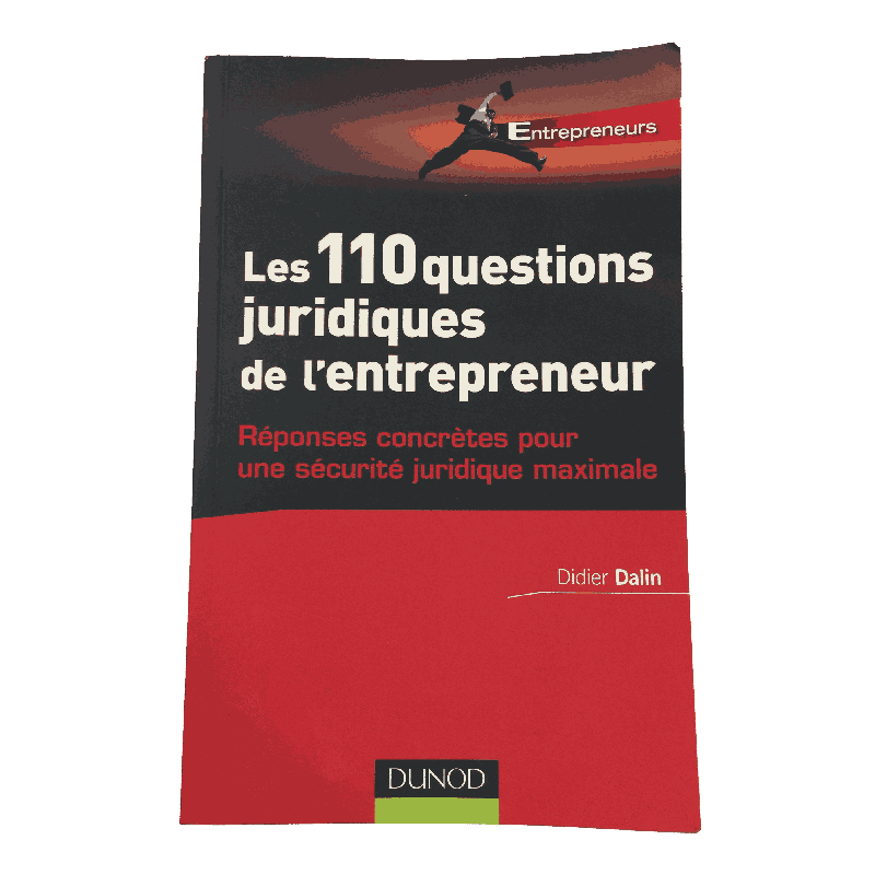 Les 110 questions juridiques de l’entrepreneur – Didier Dalin – Éditions Dunod
