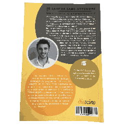 Se lancer sans attendre – Génération d’entrepreneurs – Thibaud Clément – Éditions Diateino
