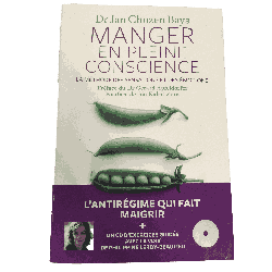 Manger en pleine conscience – Dr Jan Chozen Bays – L’antirégime qui fait maigrir + CD inclus