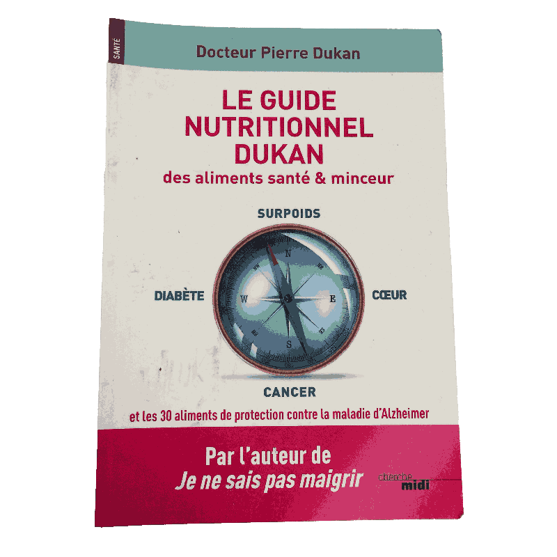 Le Guide Nutritionnel Dukan – Des aliments santé & minceur – Dr Pierre Dukan