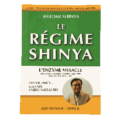Le Régime Shinya – L’enzyme miracle – Hiromi Shinya – Guy Trédaniel Éditeur