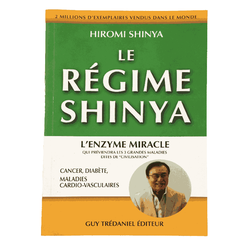 Le Régime Shinya – L’enzyme miracle – Hiromi Shinya – Guy Trédaniel Éditeur