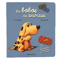 Livre enfant “Les bobos des animaux” – avec pansements repositionnables