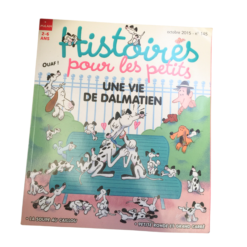 Magazine Histoires pour les petits – numéro “Une vie de dalmatien” (octobre 2015). Contes illustrés pour enfants 2–6 ans. Prix d