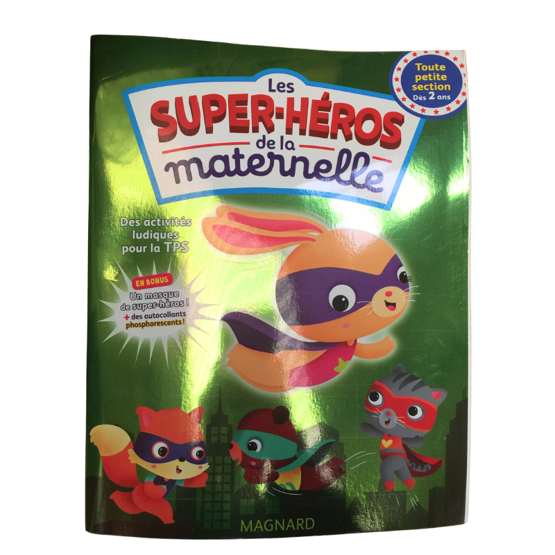 Cahier d’activités TPS Les Super-Héros de la maternelle. Jeux, coloriages, masque et autocollants phosphorescents.