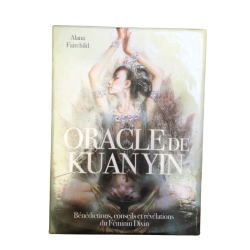 Oracle Kuan Yin d’Alana Fairchild. Cartes et guide pour la guidance spirituelle et la guérison.