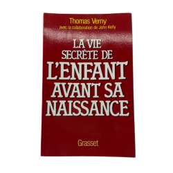 La vie secrète de l’enfant avant sa naissance – Thomas Verny