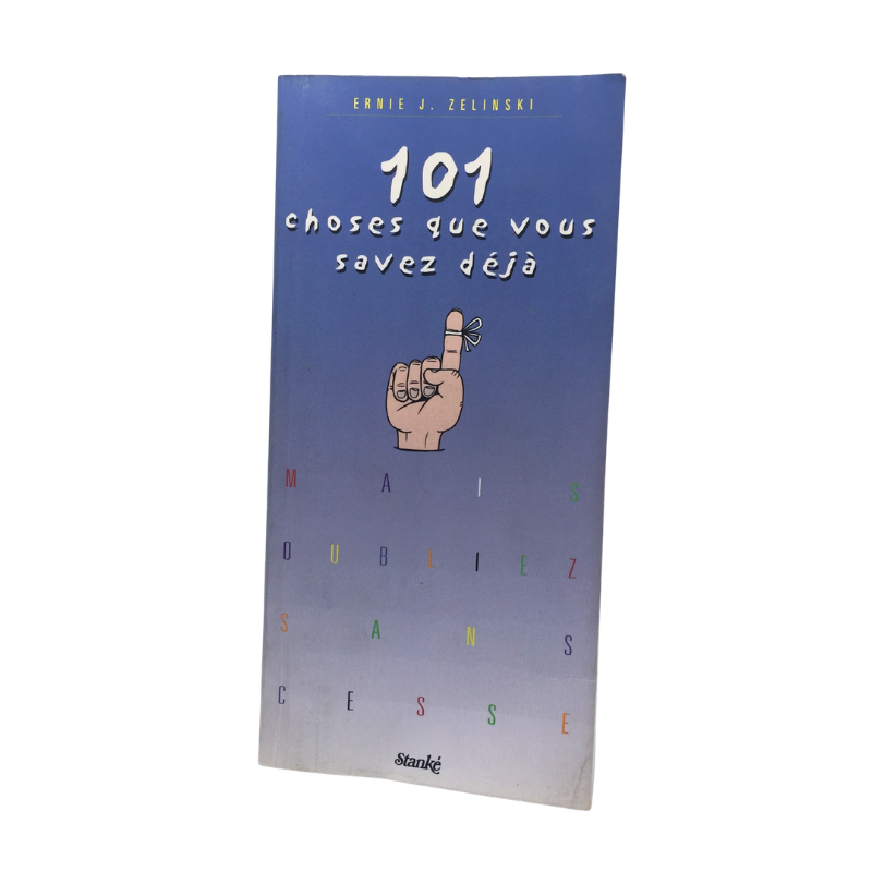 Livre “101 choses que vous savez déjà” – Ernie J. Zelinski
