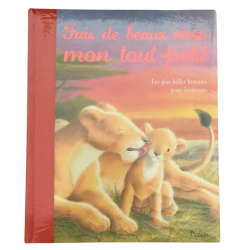 Livre enfant Fais de beaux rêves mon tout-petit histoires du soir