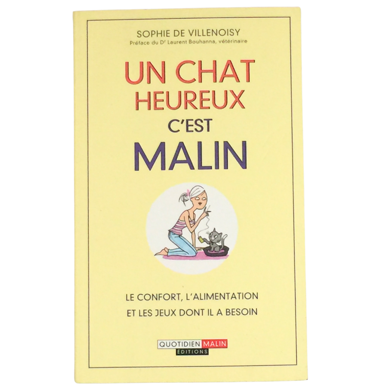 Livre pratique Un chat heureux c’est malin guide
