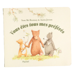 Livre enfant Vous êtes tous mes préférés histoire illustrée
