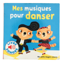 Livre sonore enfant Mes musiques pour danser