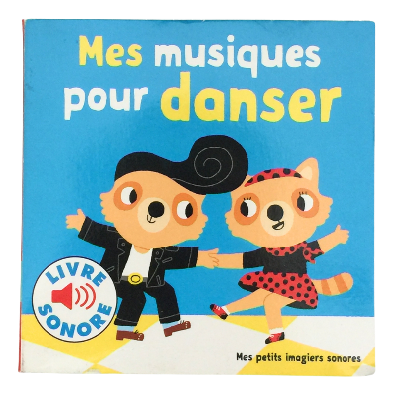 Livre sonore enfant Mes musiques pour danser