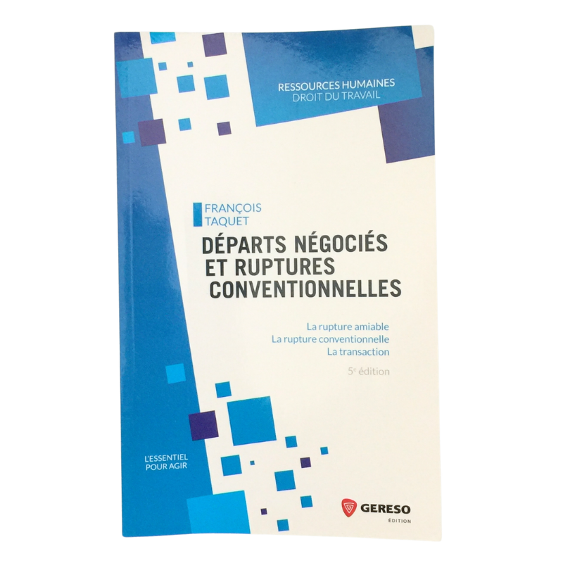 Livre droit du travail départs négociés et ruptures conventionnelles