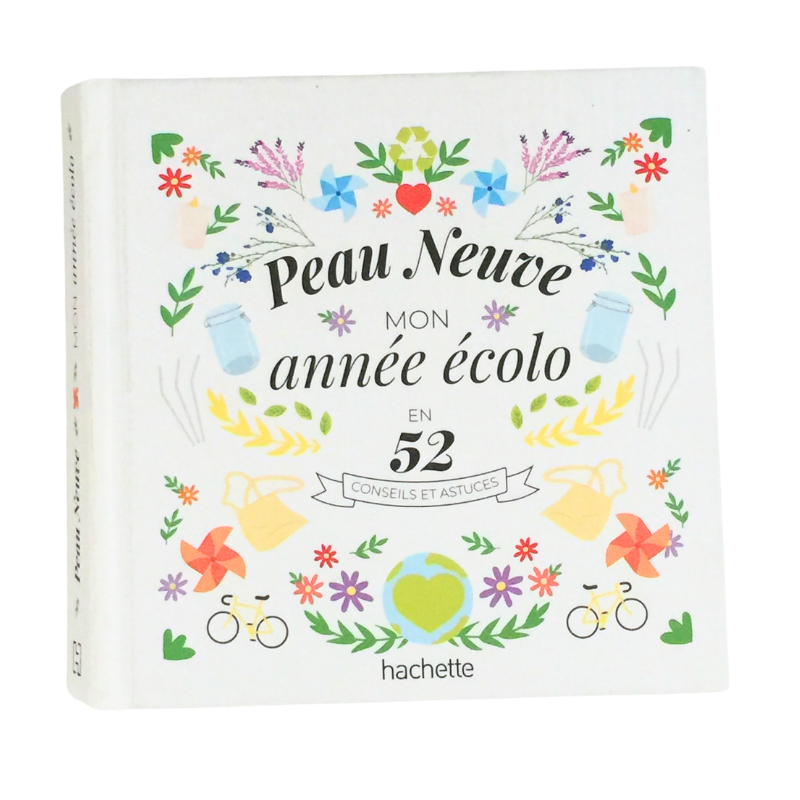 Livre Peau Neuve mon année écolo conseils et astuces