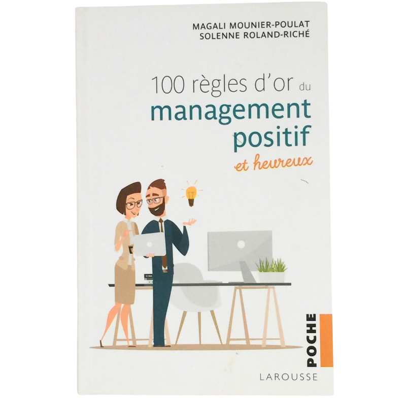 Livre 100 règles d’or du management positif