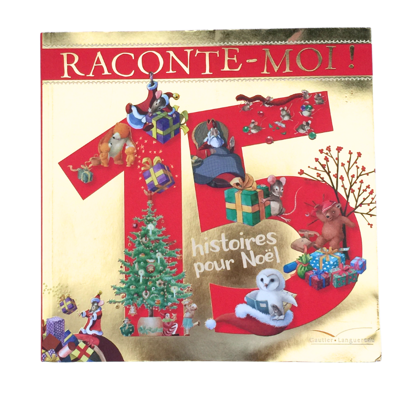 Livre raconte-moi 15 histoires pour Noël enfant