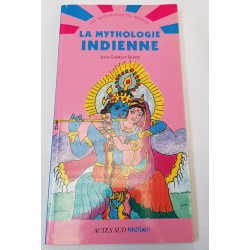 La mythologie Indienne Jean-charles Blanc