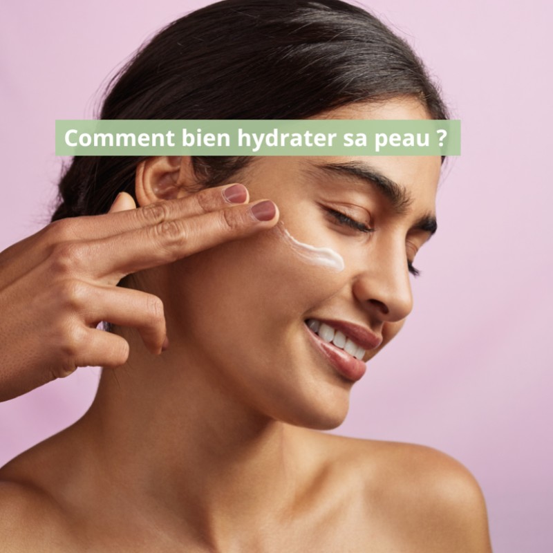 Comment bien hydrater sa peau