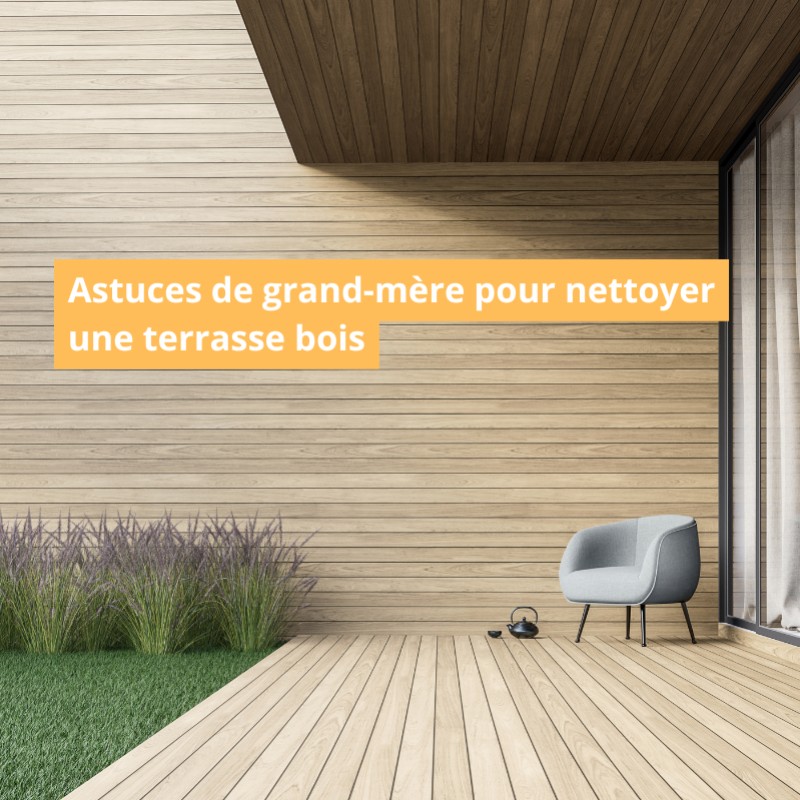 Astuces de grand-mère pour nettoyer une terrasse bois