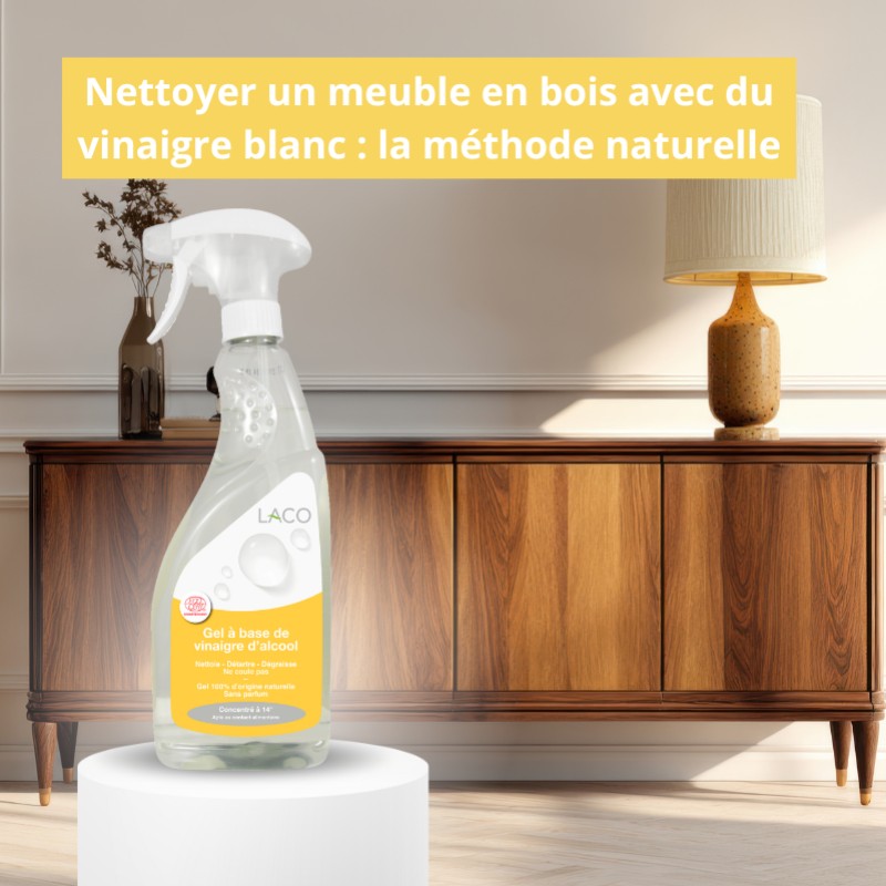  Nettoyer un meuble en bois avec du vinaigre blanc : la méthode naturelle
