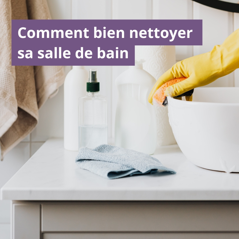 Comment nettoyer sa salle de bain naturellement, pièce par pièce