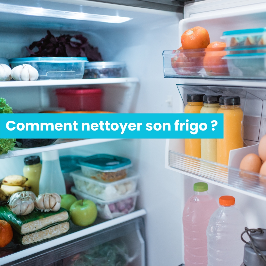 Comment nettoyer son frigo ?