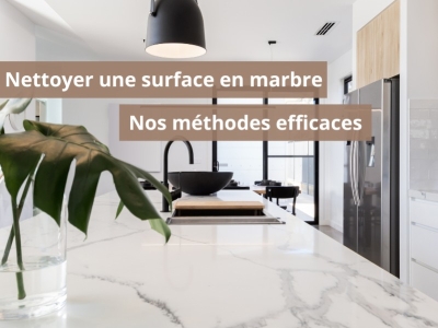 Nettoyage marbre : Nos astuces pour un éclat durable