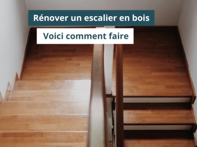 Rénover un escalier en bois : Voici comment faire