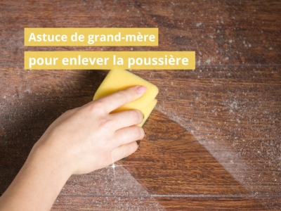 Astuce de grand-mère pour enlever la poussière
