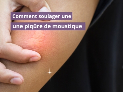 Comment soulager une piqûre de moustique 