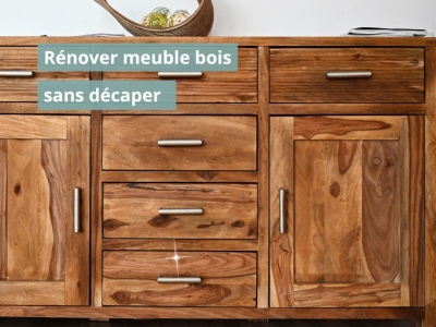 Rénover meuble bois sans décaper 