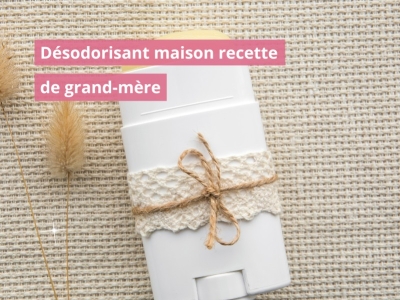 Désodorisant maison recette grand-mère