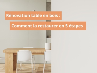 Rénovation table en bois