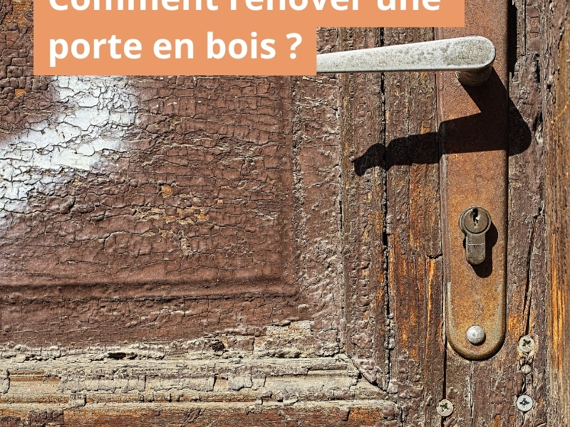Comment rénover une porte en bois ?