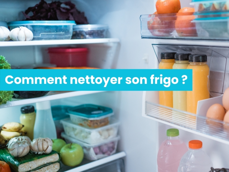 Comment nettoyer son frigo ?