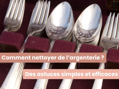 Comment nettoyer de l’argenterie ?